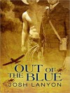 Out Of The Blue - Josh Lanyon