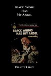 Black Wings Has My Angel - Elliott Chaze