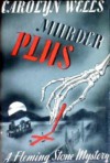 Murder Plus - Carolyn Wells