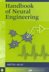 Handbook of Neural Engineering - Metin Akay