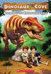 Attack Of The Tyrannosaurus (Dinosaur Cove) - Rex Stone, Mike Spoor