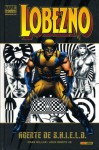 Lobezno #2: Agente de SHIELD (Marvel Deluxe Wolverine Agent of S.h.i.e.l.d.) - Mark Millar, John Romita Jr.