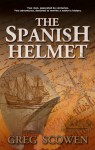 The Spanish Helmet - Greg Scowen