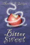 Bitter Sweet - Michelle L. Levigne