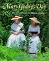 Mary Geddy's Day: A Colonial Girl in Williamsburg - Kate Waters