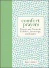 Comfort Prayers: Prayers and Poems to Comfort, Encourage, and Inspire - June Cotner