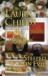 Steeped in Evil (A Tea Shop Mystery) - Laura Childs