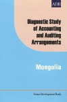 Diagnostic Study of Accounting and Auditing Arrangements in Mongolia - R. Narasimham, Francis B. Narayan, Bayasgalan Dashdavaa