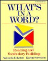 What's in a Word?: Reading and Vocabulary Building - Samuela Eckstut, Karen Sorensen