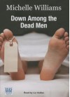 Down Among the Dead Men (Audio) - Michelle Williams, Liz Holliss