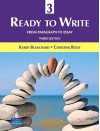 Ready to Write 3: From Paragraph to Essay (3rd Edition) - Karen Blanchard, Christine Root