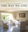 The Way We Live: An Ultimate Treasury for Global Design Inspiration - Stafford Cliff