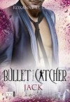 Bullet Catcher: Jack (German Edition) - Roxanne St. Claire, Kristiana Dorn-Ruhl