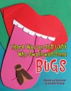 There Was an Old Lady Who Swallowed Some Bugs - Johnette Downing