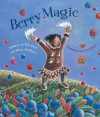 Berry Magic - Teri Sloat, Betty Huffmon