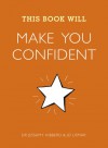 This Book Will Make You Confident - Jessamy Hibberd, Jo Usmar