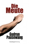 Die Meute - Gudrun Pausewang