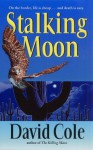 Stalking Moon (Laura Winslow) - David Cole