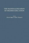 The McDonaldization of Higher Education (Gpg) (PB) - Dennis Hayes, Robin Wynyard