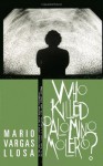 Who Killed Palomino Molero?: A Novel - Mario Vargas Llosa, Alfred MacAdam