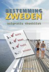 Bestemming Zweden - Ben Heerland, Nicôle Heerland, Marleen Meijer