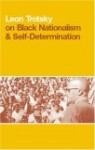 On Black Nationalism and Self-Determination - Leon Trotsky, George Breitman