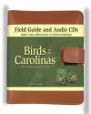 Birds of the Carolinas Field Guide [With Leather Case and Audio CD] - Stan Tekiela