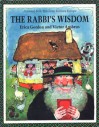 The Rabbi's Wisdom: A Jewish Folk Tale from Eastern Europe - Erica Gordon, Victor G. Ambrus