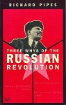 Three "Whys" Of The Russian Revolution - Richard Pipes