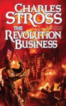 The Revolution Business: Book Five of the Merchant Princes - Charles Stross