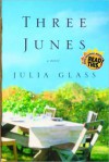 Three Junes - Julia Glass