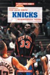 The New York Knicks Basketball Team - Randy Schultz