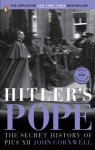 Hitler's Pope: The Secret History of Pius XII - John Cornwell