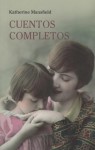 Cuentos completos - Katherine Mansfield