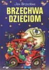 Brzechwa dzieciom - Jan Brzechwa