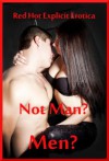 Not Man? Men? Five Tales of Group Sex - Geena Flix, Fran Diaz, Hope Parsons, Jeanna Yung, Kaddy DeLora