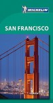 Michelin Green Guide San Francisco - Michelin Travel Publications