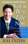 Your Best Life Now - Joel Osteen