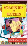 Scrapbook of Secrets - Mollie Cox Bryan