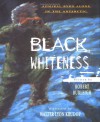 Black Whiteness: Admiral Byrd Alone in the Antarctic - Robert Burleigh