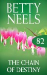 Mills & Boon : The Chain Of Destiny (betty Neels Collection) - Betty Neels