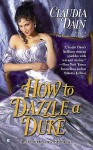 How to Dazzle a Duke - Claudia Dain