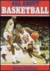 All about Basketball - George Sullivan