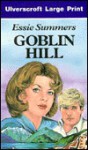 Goblin Hill - Essie Summers