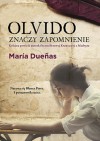 Olvido znaczy zapomnienie - María Dueñas