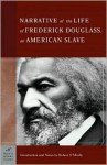 The Narrative of the Life of Frederick Douglass, an American Slave (Barnes & Noble Classics Series): An American Slave - Frederick Douglass, Robert G. O'Meally