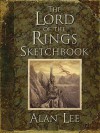The Lord of the Rings Sketchbook - Alan Lee, Ian McKellen