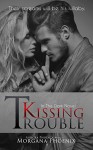 Kissing Trouble (In The Dark Book 2) - Morgana Phoenix, Airicka Phoenix