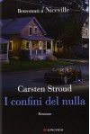 I confini del nulla - Carsten Stroud, Michele Fiume