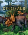 The Complete Dinosaur - Michael K. Brett-Surman, Thomas R. Holtz Jr., James O. Farlow